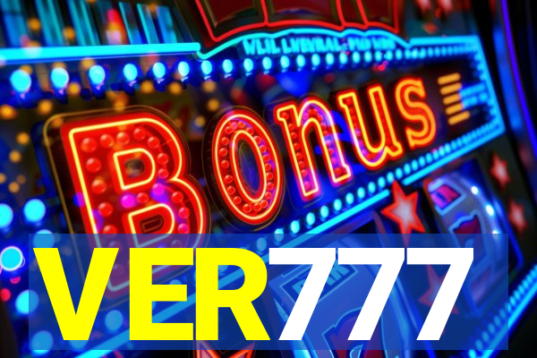 VER777