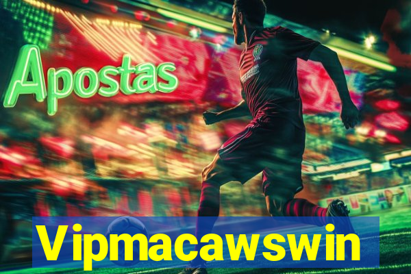 Vipmacawswin