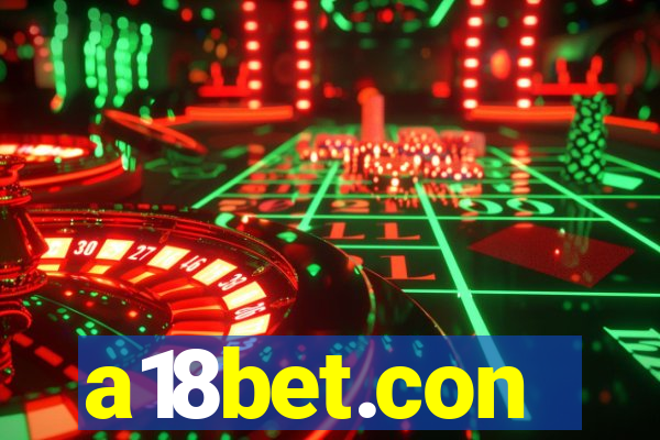 a18bet.con