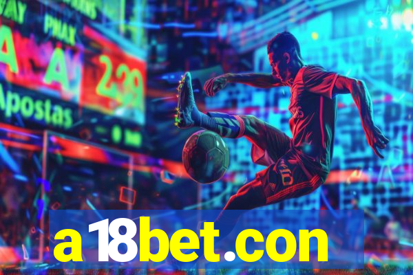a18bet.con
