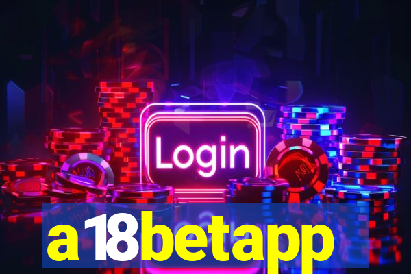 a18betapp