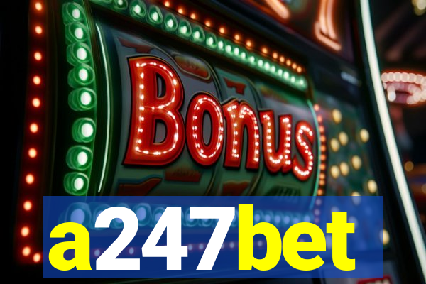 a247bet