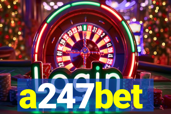 a247bet