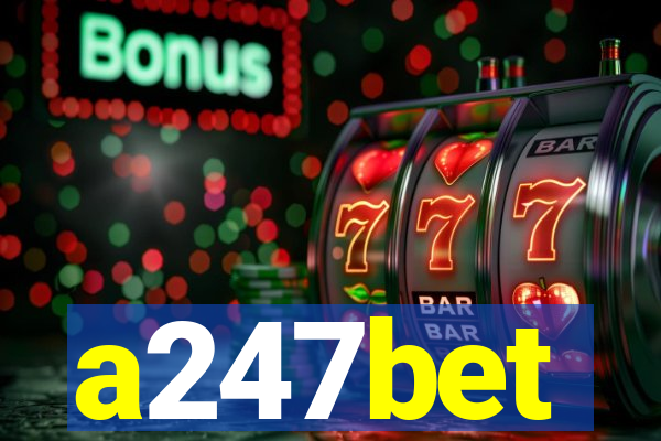 a247bet