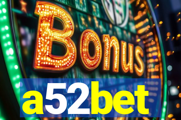 a52bet