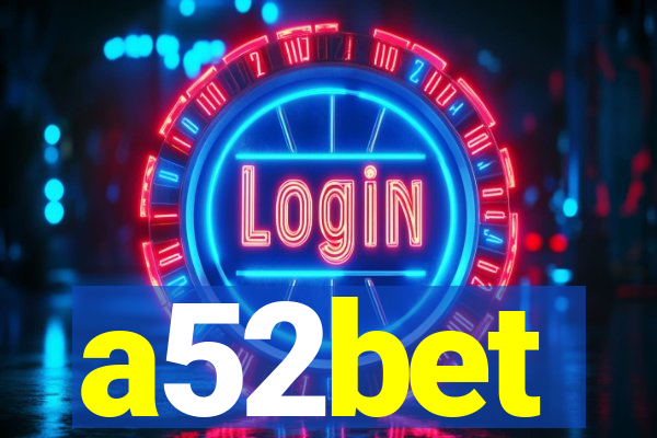 a52bet