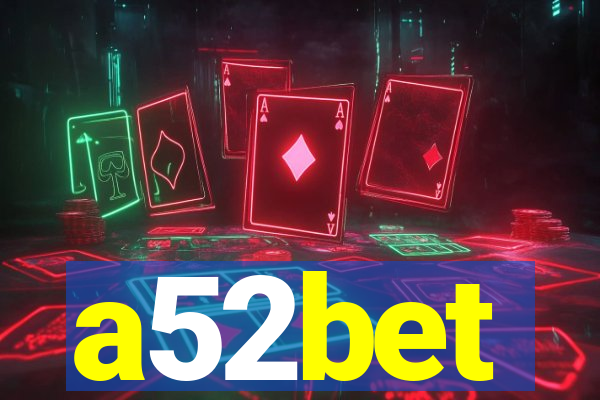 a52bet