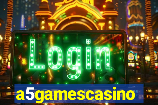 a5gamescasino