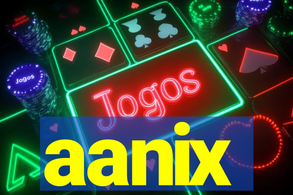 aanix