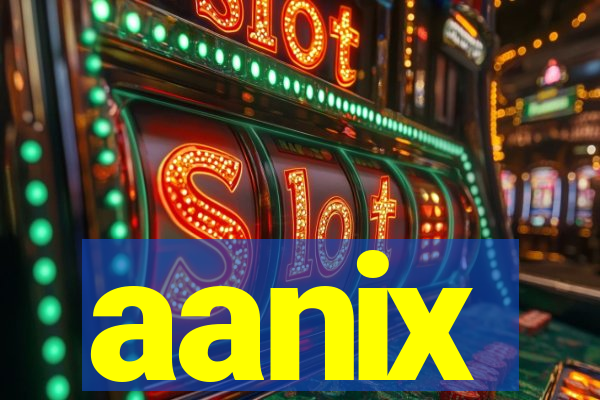 aanix