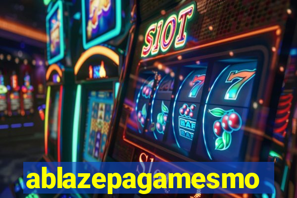 ablazepagamesmo