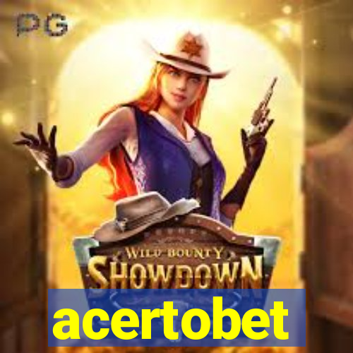acertobet