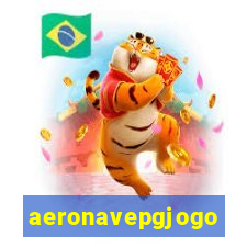 aeronavepgjogo