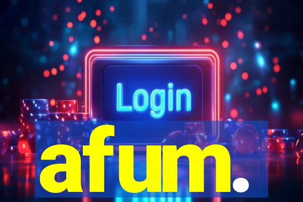 afum.