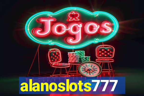 alanoslots777