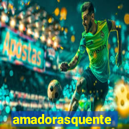 amadorasquente