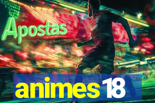 animes18