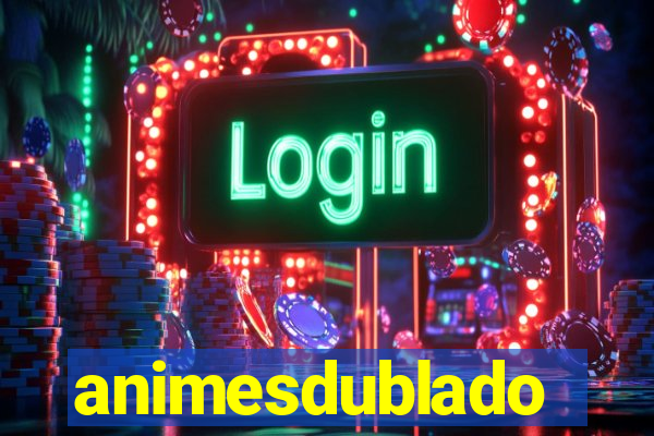 animesdublado