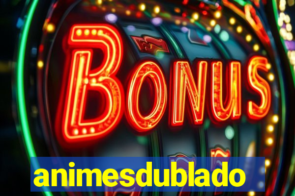 animesdublado
