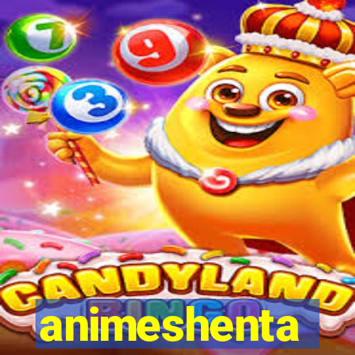 animeshenta