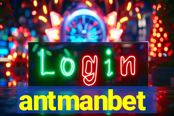 antmanbet