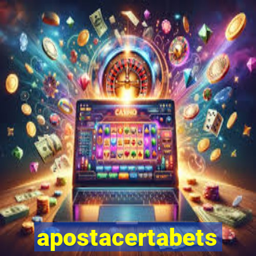 apostacertabets