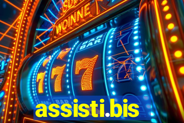 assisti.bis