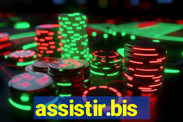 assistir.bis