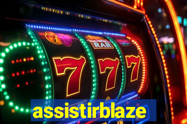 assistirblaze