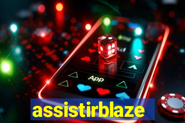 assistirblaze