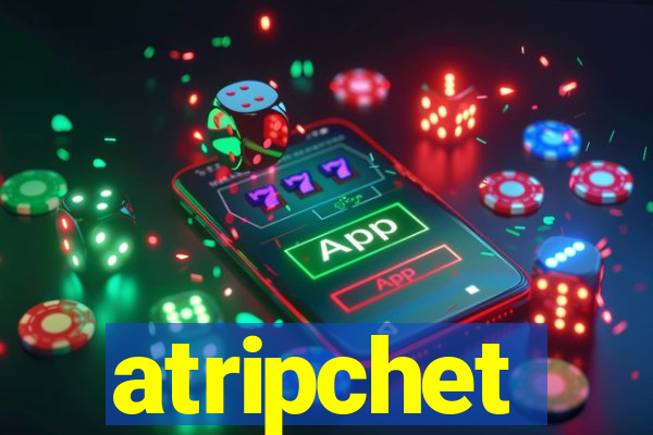 atripchet