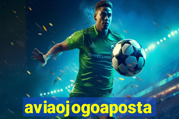 aviaojogoaposta