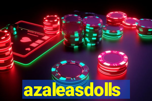 azaleasdolls