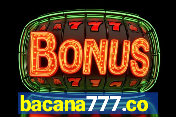 bacana777.co