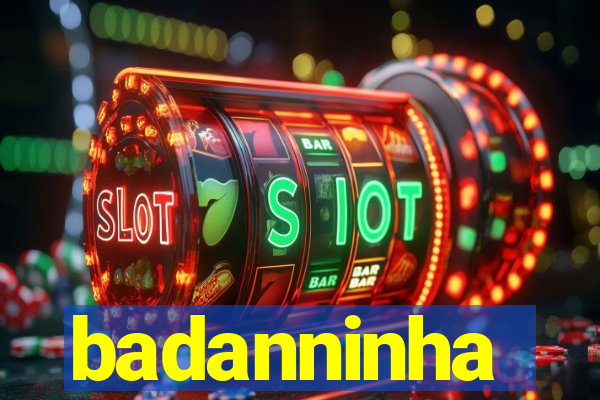 badanninha