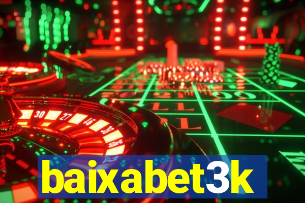 baixabet3k