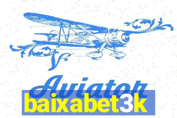 baixabet3k