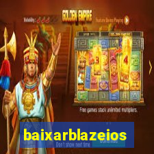 baixarblazeios