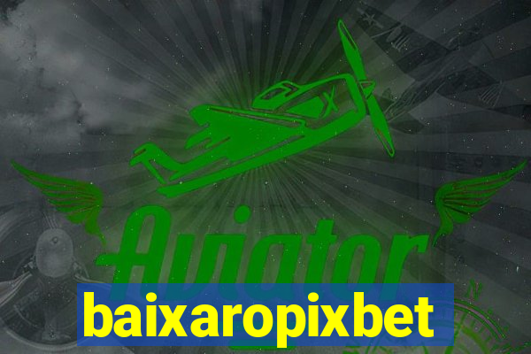 baixaropixbet