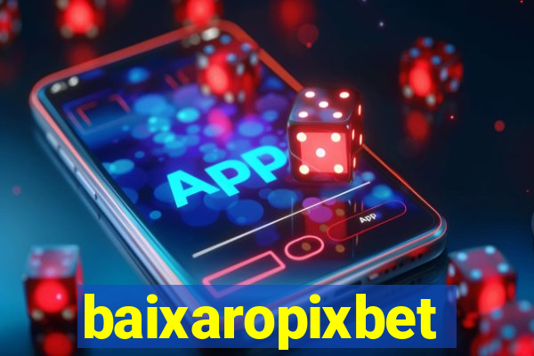 baixaropixbet