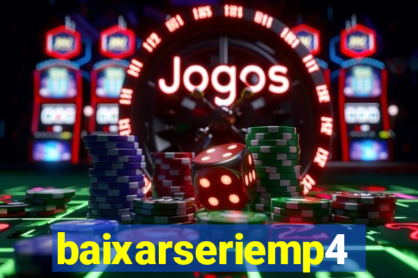 baixarseriemp4
