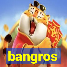 bangros
