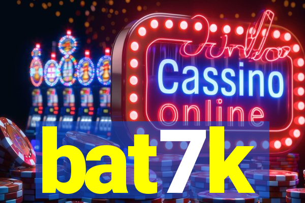 bat7k