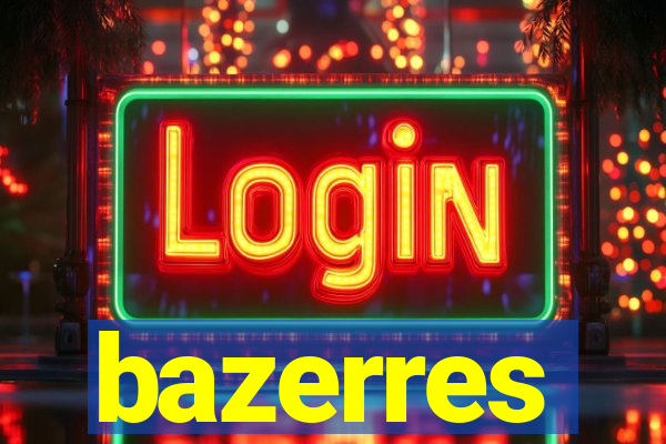 bazerres