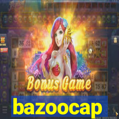 bazoocap