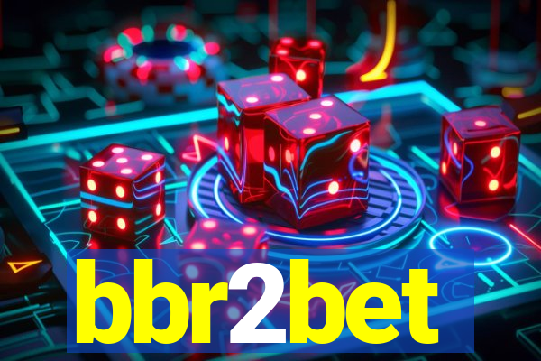 bbr2bet