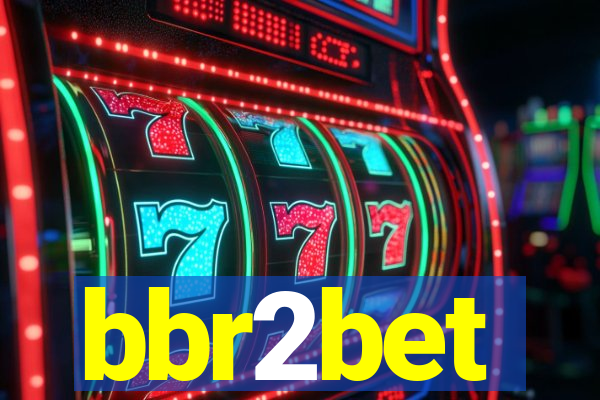bbr2bet