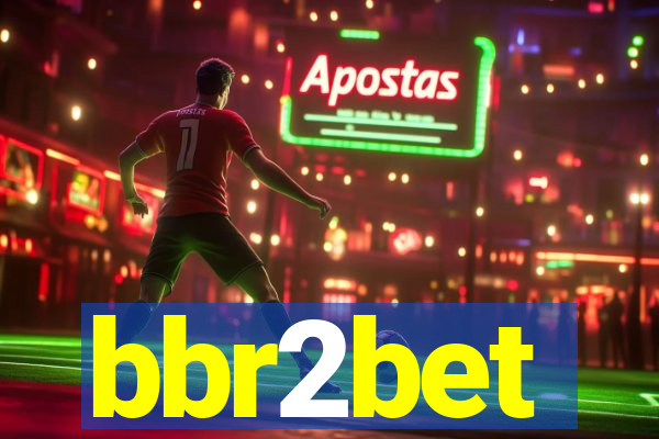 bbr2bet