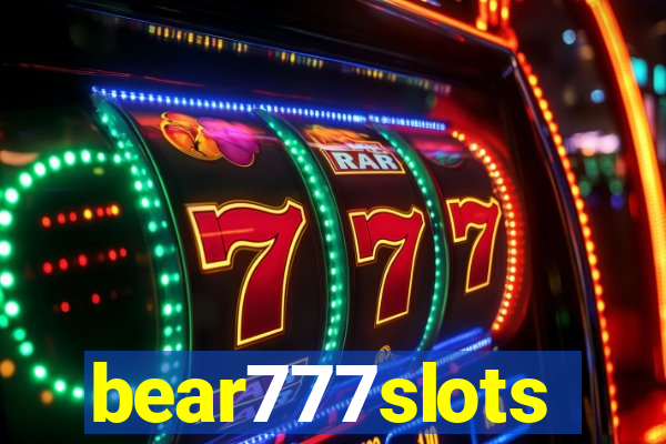 bear777slots