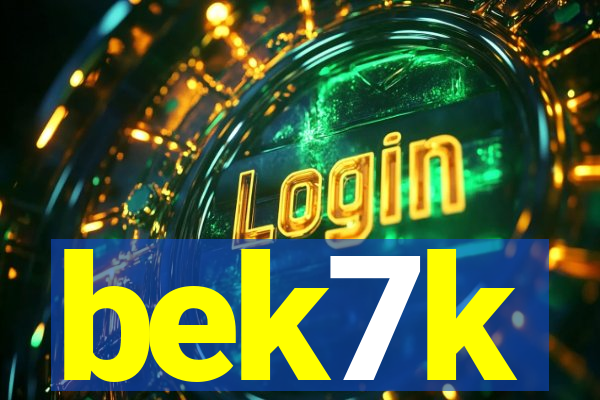 bek7k